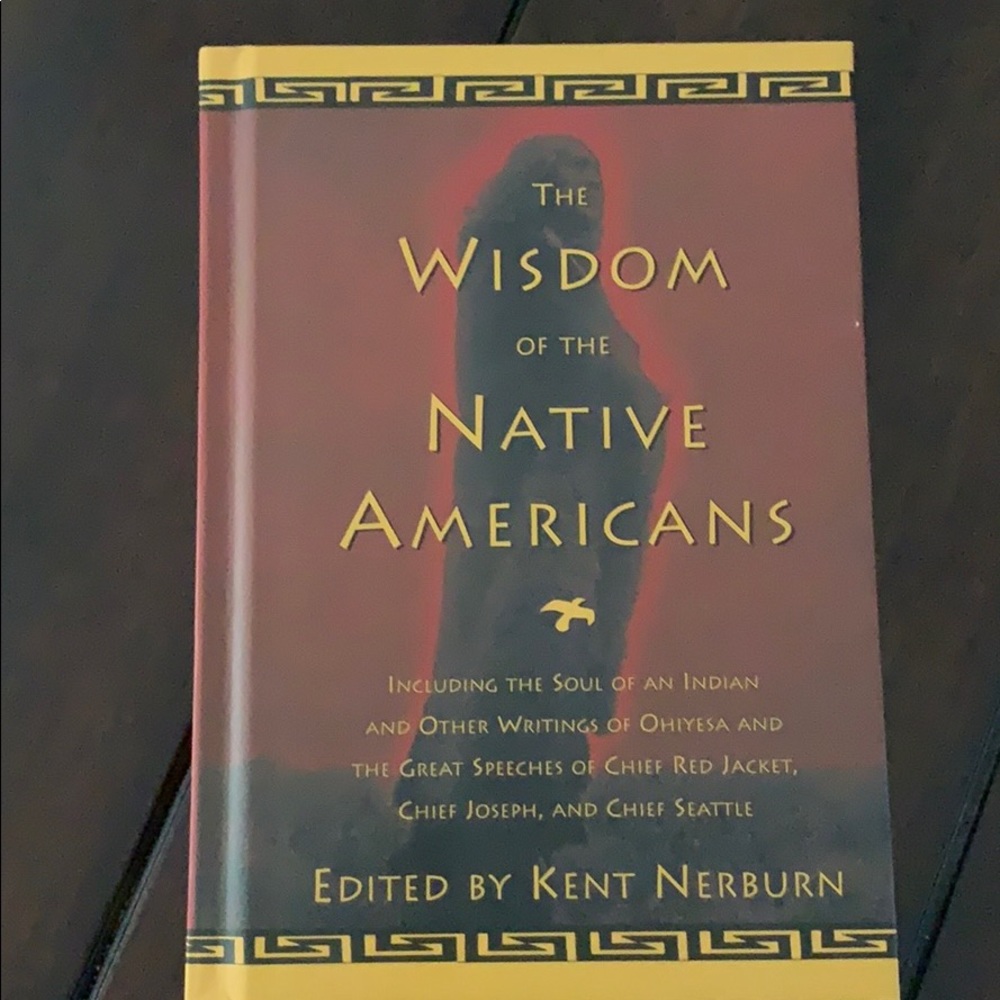 The Wisdom of the Native Americans